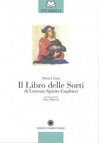 Il Libro delle Sorti di Lorenzo Spirito Gualtieri - Silvia Urbini - copertina