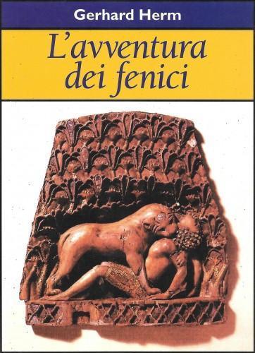 L' avventura dei Fenici - Gerhard Herm - copertina