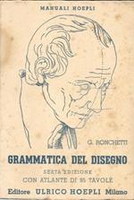 Grammatica del disegno. Metodo pratico per imparare il disegno