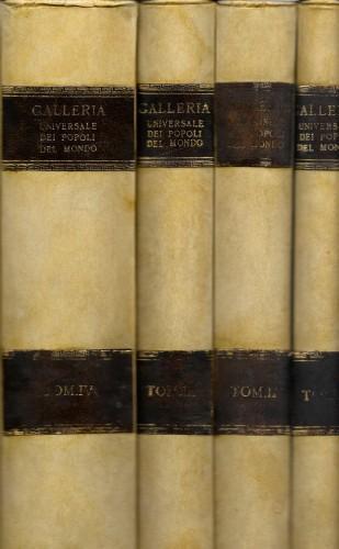 Galleria universale di tutti i popoli del mondo ossia storia dei costumi, religioni, riti, governi d'ogni parte del globo, in 4 voll - copertina
