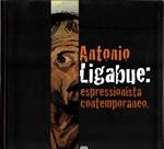 Antonio Ligabue: espressionista contemporaneo
