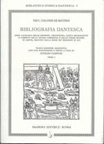 Bibliografia dantesca, ossia catalogo delle edizioni, traduzioni, codici manoscritti e commenti della Divina Commedia e delle opere minori di Dante, seguito dalla serie de' biografi di lui, in 3 voll