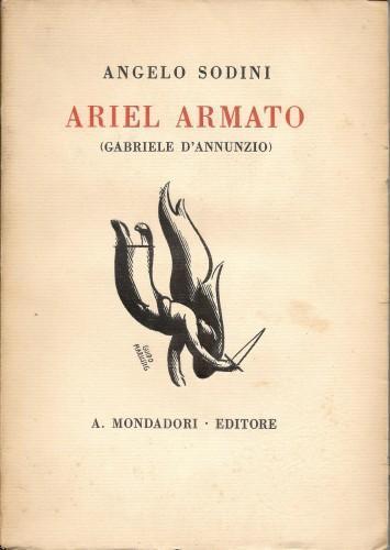 Ariel armato (Gabriele d'Annunzio), in 2 voll - Angelo Sodini - copertina