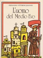 L' uomo del Medio Evo