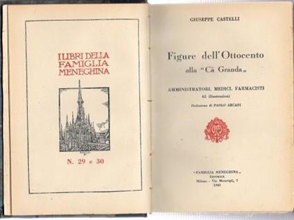 Figure dell'Ottocento alla "Cà Granda" - Amministratori, medici, farmacisti. n° 29 e 30 - Giuseppe Castelli - copertina