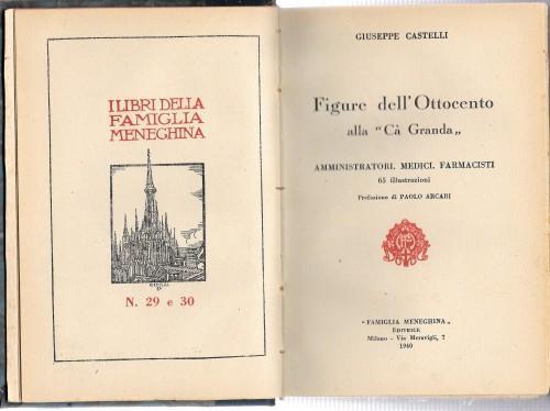 Figure dell'Ottocento alla "Cà Granda" - Amministratori, medici, farmacisti. n° 29 e 30 - Giuseppe Castelli - copertina