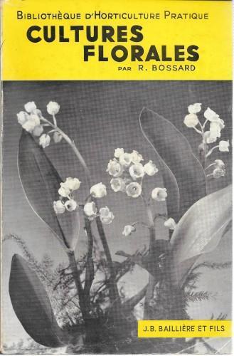 Cultures florales - R. Bossard - copertina