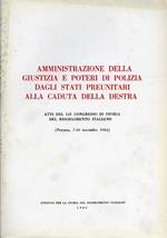 Amministrazione della giustizia e poteri di polizia dagli Stati preunitari alla caduta della Destra