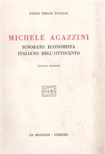 Michele Agazzini, ignorato economista italiano dell'Ottocento - Paolo E. Taviani - copertina