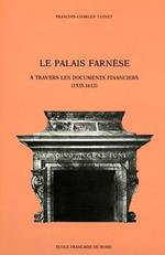 Le Palais Farnése à travers les documents financiers ( 1535 - 1612 )