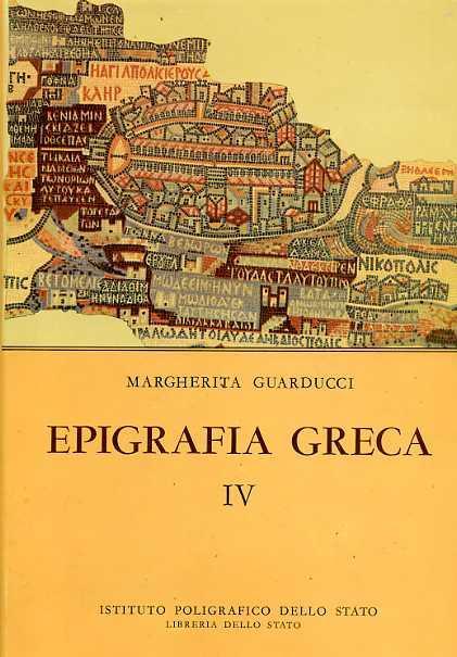 Epigrafia greca. Vol. IV: Epigrafi sacre pagane e cristiane - Margherita Guarducci - copertina