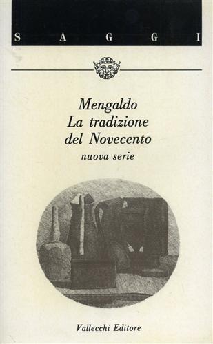 La tradizione del Novecento - Pier Vincenzo Mengaldo - copertina