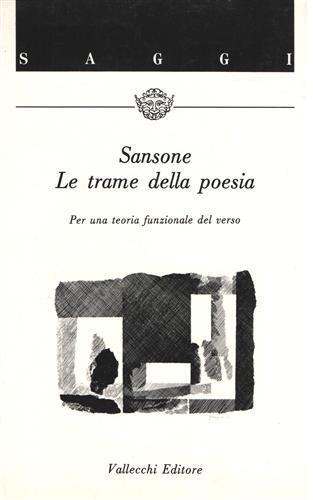 Le trame della poesia. Per una teoria funzionale del verso - Giuseppe E. Sansone - 3