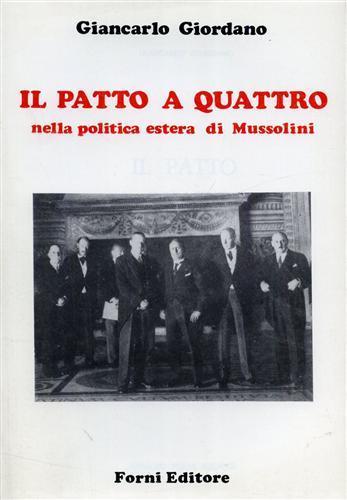Il patto a quattro nella politica estera di Mussolini - Giancarlo Giordano - copertina