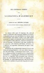 Sul carteggio inedito tra Lagrange e d'Alembert. Estratto dal vol.I, serie VI d