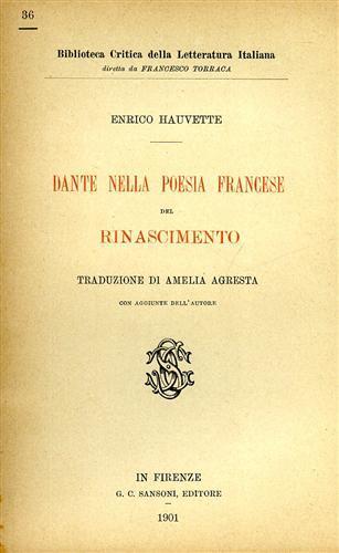 Dante nella poesia francese del Rinascimento - Enrico Hauvette - copertina