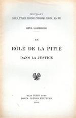 Le role de la pitié dans la justice. Extrait des Actes du VIe Congr