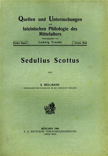 Sedulius Scottus. Liber de Rectoribus Christianis. Das Kollektaneum des Sedulius Scottus in dem Kodex Cusanus C 14 nunc 37. Sedulius und Pelagius - Siegmund Hellmann - copertina