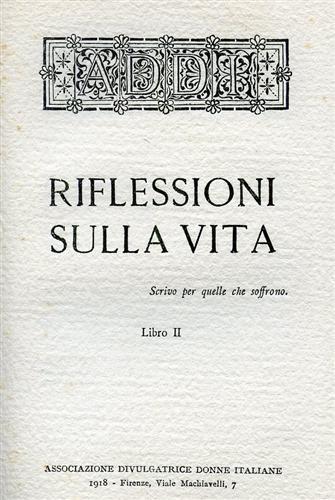 Riflessioni sulla vita. L'anima della donna. Libro II: Conseguenze dell'altruismo - Gina Lombroso - copertina