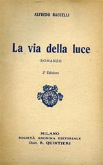 La via della luce. Romanzo