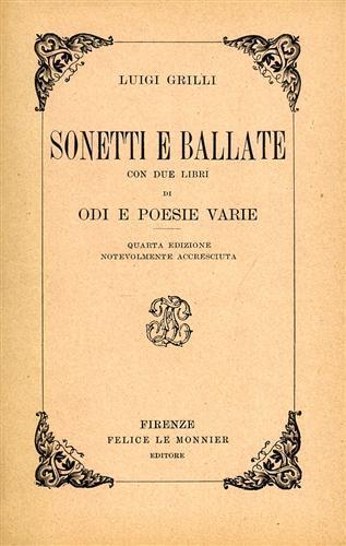 Sonetti e Ballate con due libri di odi e poesie varie - Luigi Grilli - copertina