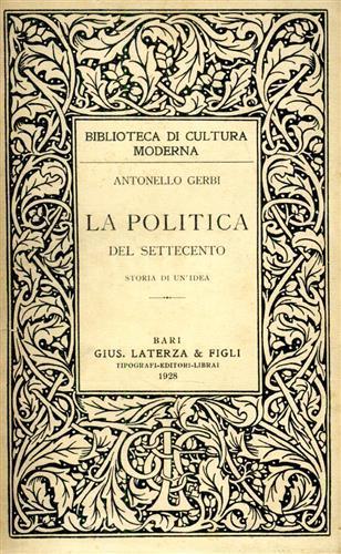 La politica del Settecento. Storia di un'idea - Antonello Gerbi - copertina
