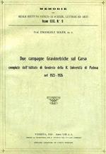 Due campagne gravimetriche sul Carso compiute dall'Ist. di Geodesia della R. Univ. di Padova nel 1923-1926