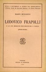 Lodovico Frapolli e le sue missioni diplomatiche a Parigi 1848 - 1849