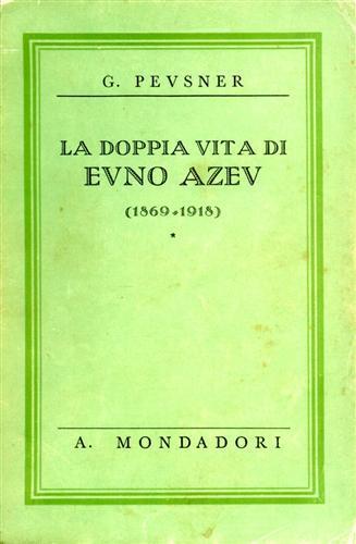 La doppia vita di Evno Azev 1869. 1918 - G. Pevsner - copertina