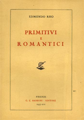 Primitivi e Romantici - Edmondo Rho - copertina