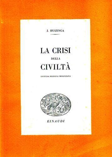 La crisi della civiltà - Johan Huizinga - copertina
