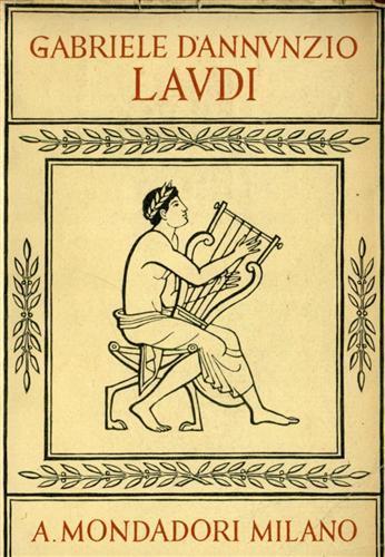 Laudi del cielo del mare della terra degli eroi - Gabriele D'Annunzio - 2