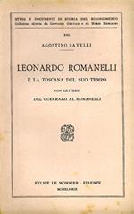 Leonardo Romanelli e la Toscana del suo tempo con lettere del Guerrazzi a Romanelli