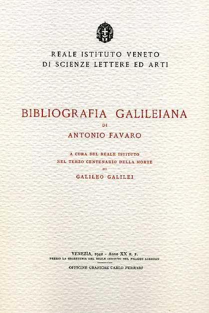 Bibliografia Galileiana - Antonio Favaro - 2