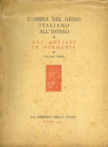 Gli Artisti italiani in Germania. Vol. III: I pittori e gli incisori - Emilio Lavagnino - copertina