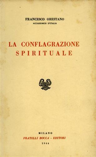 La conflagrazione spirituale e altri saggi filosofici - Francesco Orestano - copertina