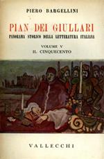Pian dei Giullari. Panorama storico della letteratura italiana. vol. V: Il Cinquecento. Parte prima