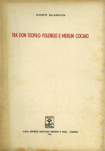 Tra don Teofilo Folengo e Merlin Cocaio - Giuseppe Billanovich - copertina