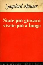 Siate più giovani vivete più a lungo