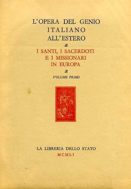 I Santi, I Sacerdoti e i Missionari Italiani in Europa. Vol. I: Medio Evo - Pietro Tacchi Venturi - copertina