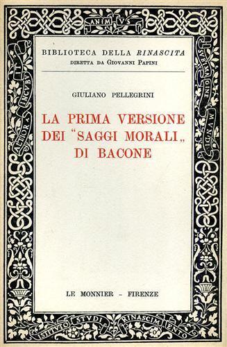 La prima versione dei "Saggi Morali" di Bacone - Giuliano Pellegrini - copertina