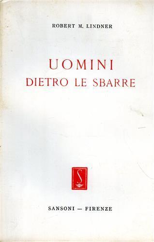 Uomini dietro le sbarre - Robert M. Lindner - copertina