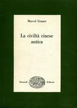 La civiltà cinese antica