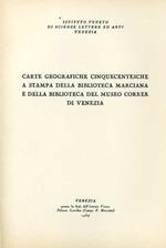 Carte geografiche cinquecentesche a stampa della Biblioteca Marciana e della Biblioteca del Museo Correr di Venezia