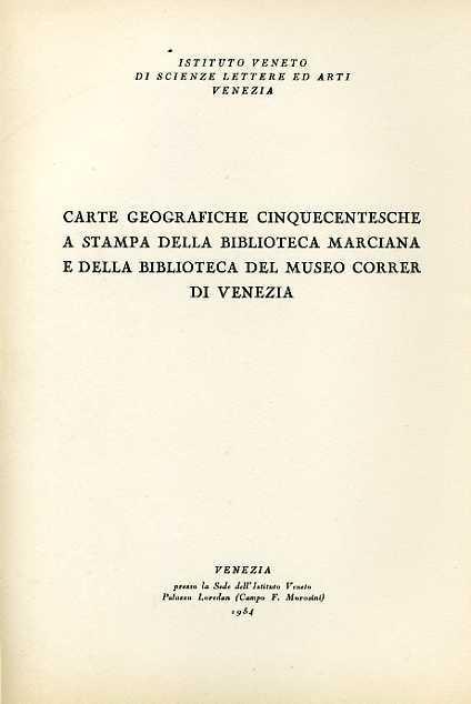 Carte geografiche cinquecentesche a stampa della Biblioteca Marciana e della Biblioteca del Museo Correr di Venezia - 3