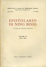 Epistolario di Nino Bixio. vol. IV, ( 1871 - 1873 )