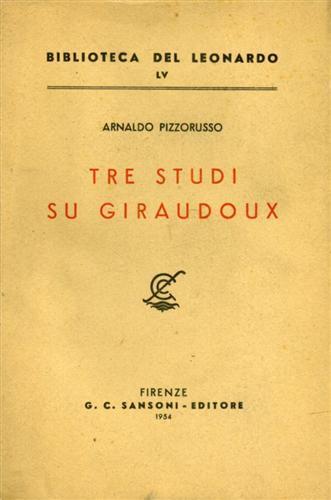 Tre Studi su Giraudoux - Arnaldo Pizzorusso - copertina