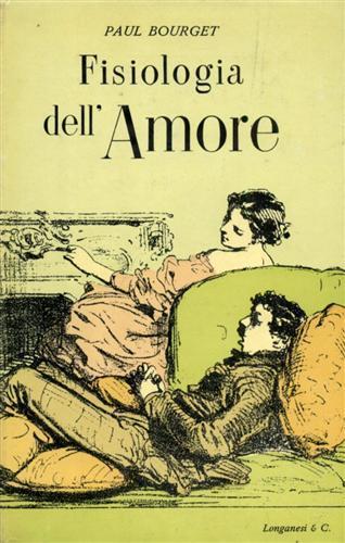 Fisiologia dell'amore - Paul Bourget - copertina