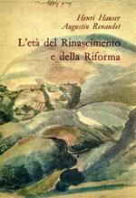 L' età del Rinascimento e della Riforma