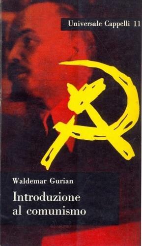 Introduzione al comunismo - Waldemar Gurian - copertina